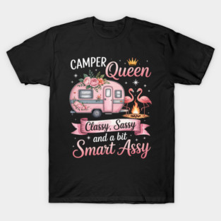 Camper Queen Classy Sassy Smart Assy Camping T-Shirt