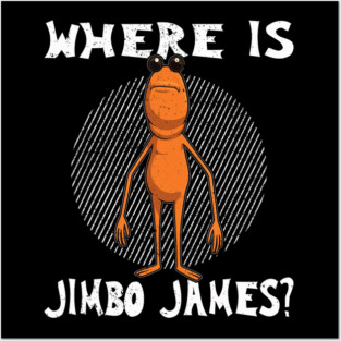 Marcus The Worm Where Is Jimbo James Meme Funny Posters and Art