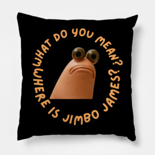 Where Is Jimbo James 90s Pillow