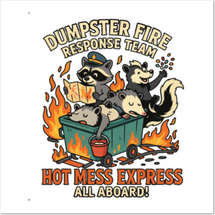 Dumpster Fire Response Team Posters and Art