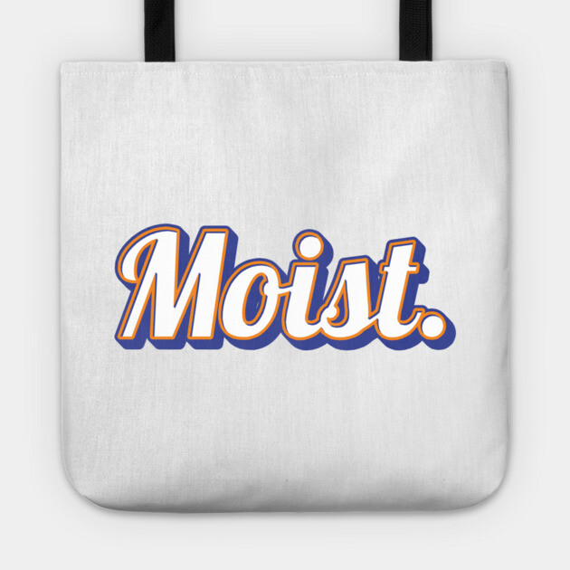 Moist Tote by Timeless Chaos