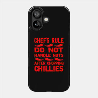 Chef's Rule Funny Chopping Chillies Rule for Fathers Day Phone Case