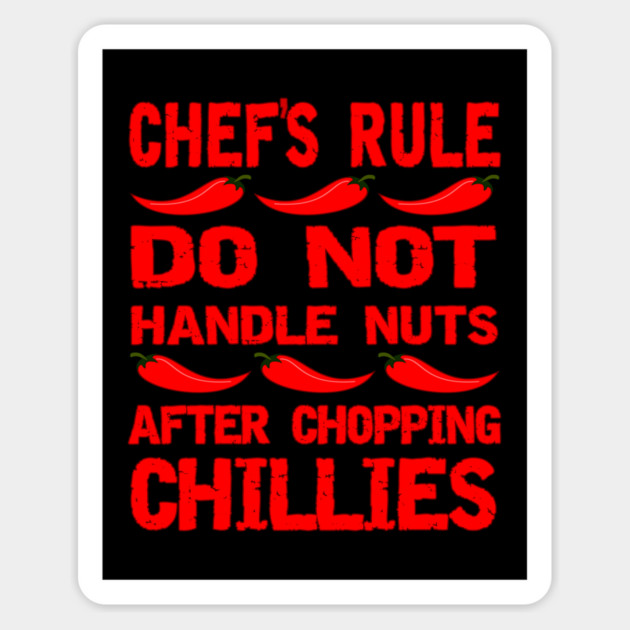 Chef's Rule Funny Chopping Chillies Rule for Fathers Day Magnet by Cheeky Witch