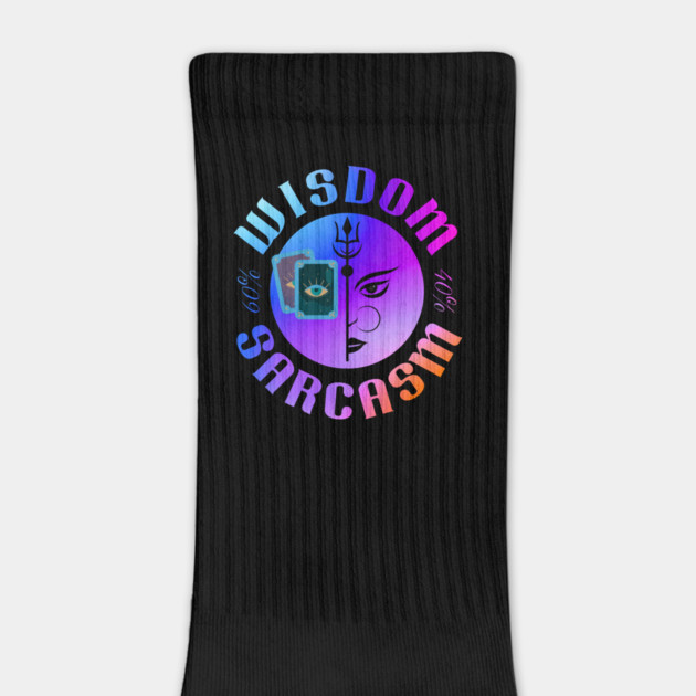 60% Wisdom 40% Sarcasm by The Sacred Feminine