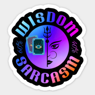 60% Wisdom 40% Sarcasm Sticker