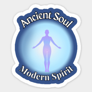 Ancient Soul Modern Spirit Sticker