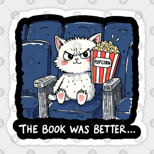 The Book Was Better Funny Cat Meme Sticker by creative