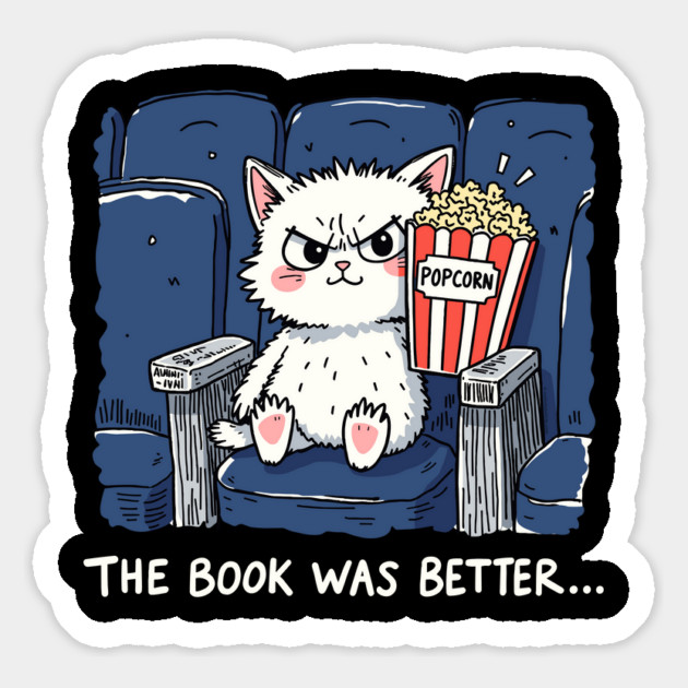 The Book Was Better Funny Cat Meme Magnet by creative