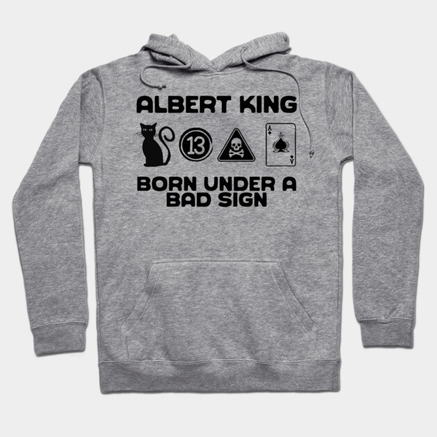 Born Under A Bad Sign Hoodie by Timeless Chaos