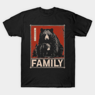 Black Bear Family – Wild at Heart, Close at Home T-Shirt