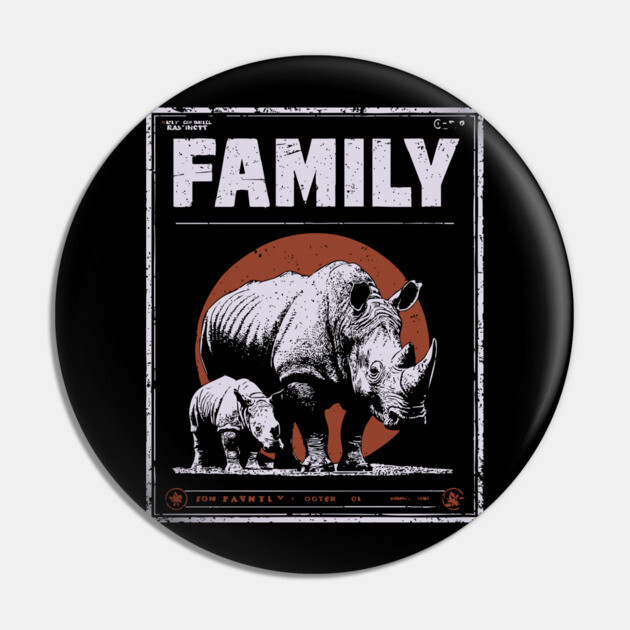 Rhino Family – Tough Skin, Tender Love Pin by TuncGK
