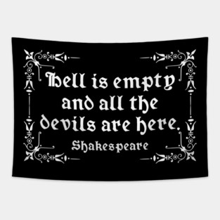 Hell Is Empty Shakespeare Quote Tapestry