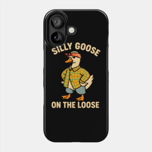 Silly goose on the loose Phone Case