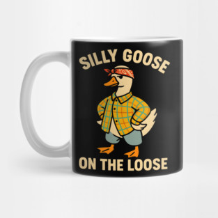 Silly goose on the loose Mug