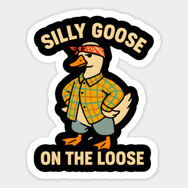Silly goose on the loose Magnet by SKIBITEES 