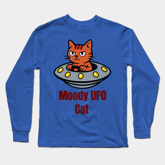Moody UFO Cat Long Sleeve T-Shirt by DonWillisJrArt