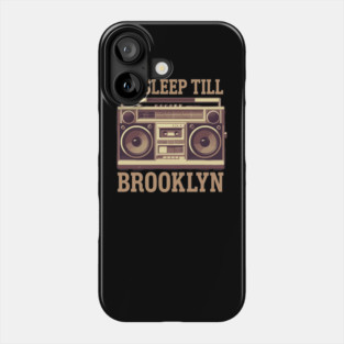 No-Sleep-Till-Brooklyn Phone Case