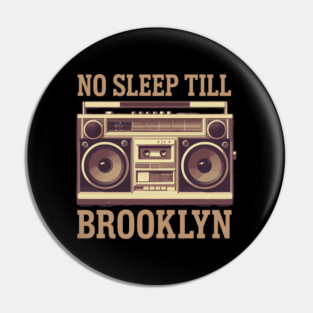 No-Sleep-Till-Brooklyn Pin