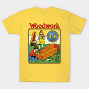 Woodwork For Kids T-Shirt
