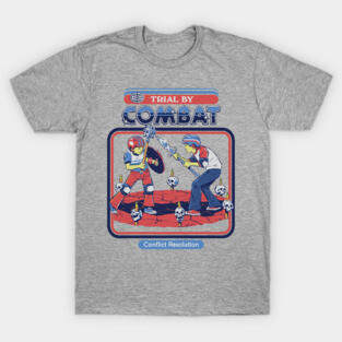Trial By Combat T-Shirt