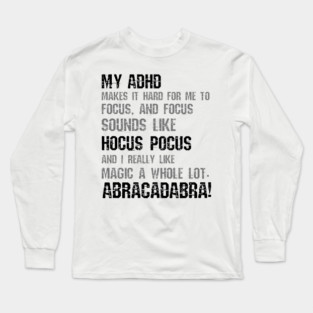 Abracadabra ADHD Long Sleeve T-Shirt