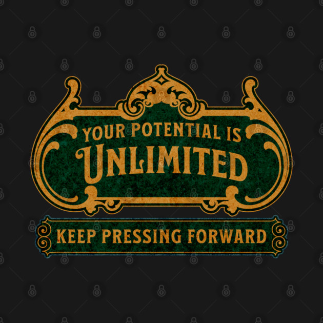 Unlimited Potential – Vintage Inspirational Typography Design by The Punny Grocer