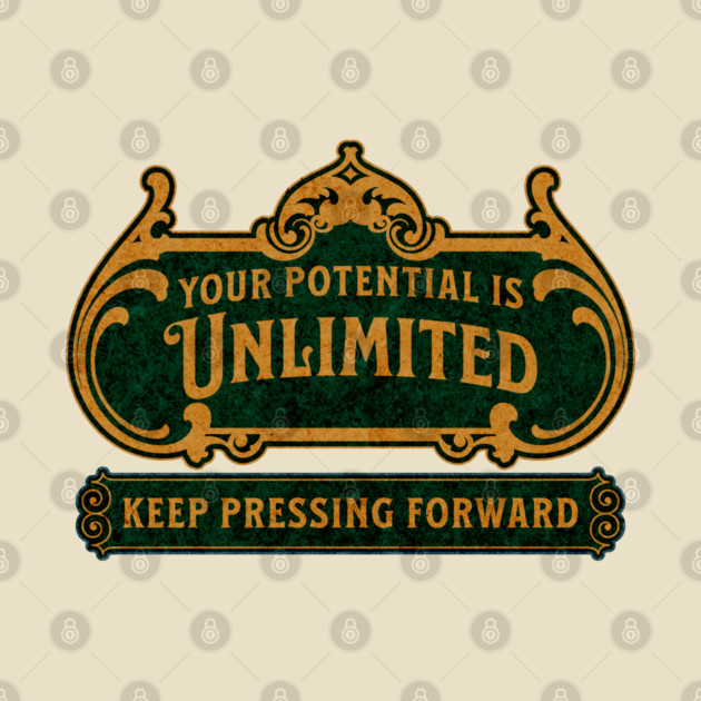 Unlimited Potential – Vintage Inspirational Typography Design by The Punny Grocer