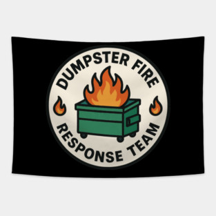 Dumpster Fire Response Team Tapestry