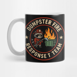 Dumpster Fire Response Team Mug