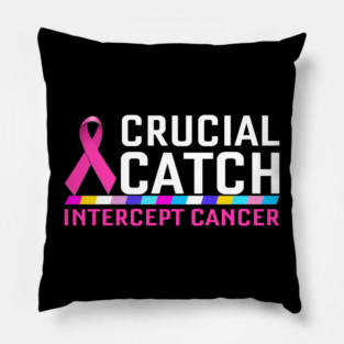 Crucial Catch Intercept Cancer Pillow