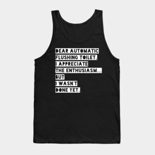 Dear automatic flushing toilet Tank Top