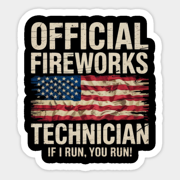 Official Fireworks Technician I Run You Run Magnet by Creatifly Graphic Tees
