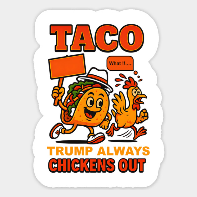 Fun-Taco-Theory-Trumps-Always-Chicken-Out-Tacos-Pun Magnet by ArtistTee ⭐⭐⭐⭐⭐