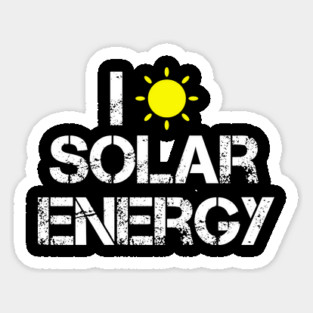 I Love Solar Energy Power Solar Panel Renewable Energy Sticker