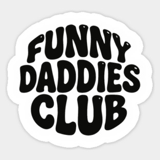 Funny Daddies Club Fathers Day Design Sticker
