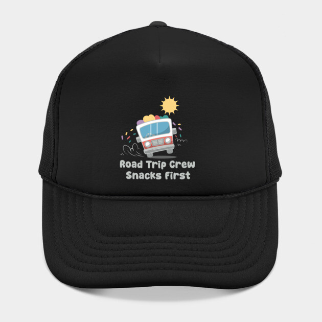 Road Trip Crew Snacks First by DIGITAL MERCH CREATIONS