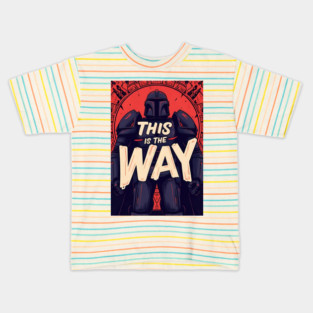 This is the way T-Shirt Kids T-Shirt