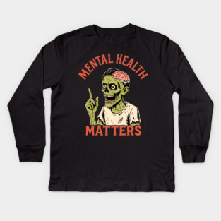 Zombie Mental Health Matters Kids Long Sleeve T-Shirt