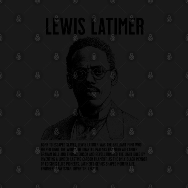 Lewis Latimer Black Inventor by UrbanLifeApparel