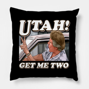 Utah Get Me Two - Point Break Pillow