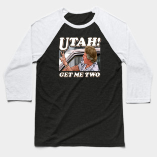 Utah Get Me Two - Point Break Baseball T-Shirt