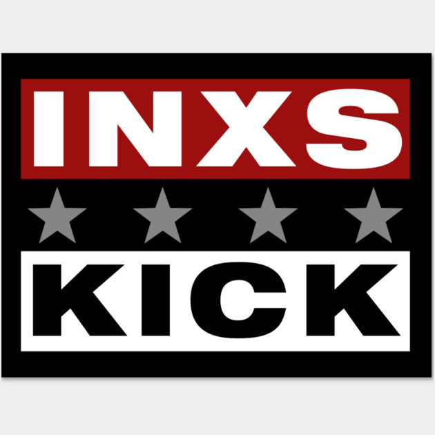 INXS Kick Fan Art Wall Art by Timeless Chaos