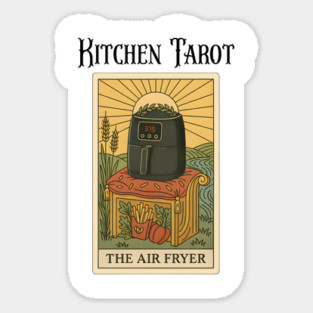 Kitchen Tarot: The Air Fryer magic crisping machine Sticker