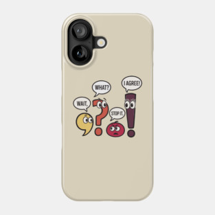 Wait-What Phone Case