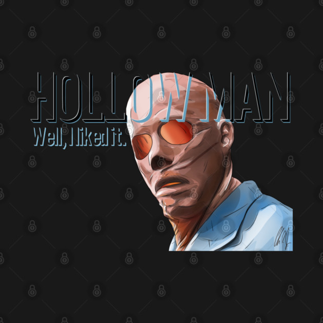 Hollow Man: Well, I Liked It by 51Deesigns