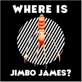 Where Is Jimbo James Meme Posters and Art