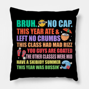 Gen A Slang Teachers Happy Last Days Of School Bruh Funny Pillow