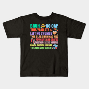 Gen A Slang Teachers Happy Last Days Of School Bruh Funny Kids T-Shirt