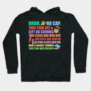 Gen A Slang Teachers Happy Last Days Of School Bruh Funny Hoodie