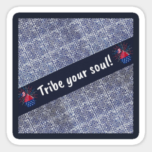 Tribe Your Soul Magnet